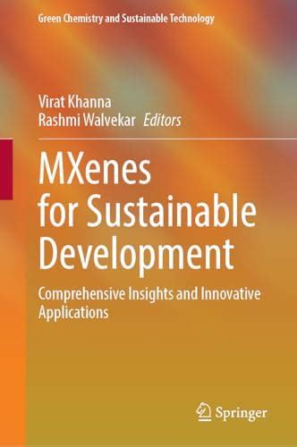 Mxenes for Sustainable Development: Comprehensive Insights and ...
