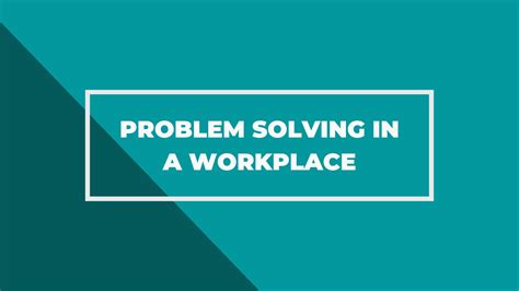 Image result for Workplace Problem Solving
