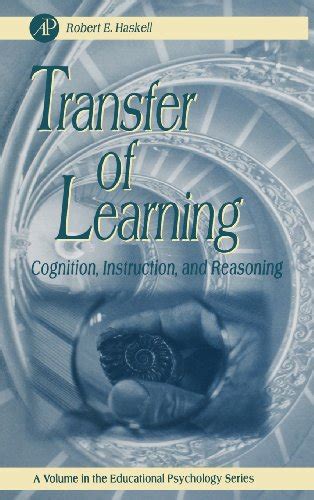 Buy Transfer of Learning: Cognition and Instruction: Volume ...
