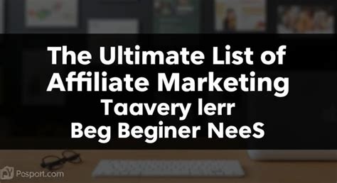 The Ultimate List of Affiliate Marketing Tools Every Beginner Needs