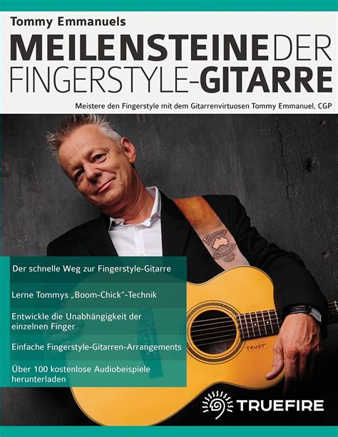 Buy Tommy Emmanuels Meilensteine der Fingerstyle-Gitarre: Meistere den ...