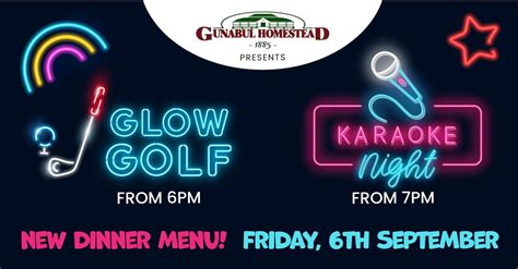 Karaoke + Glow Golf + Driving Range + New Menu - Friday Fun at Gunabul ...