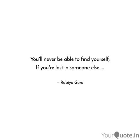 You'll never be able to f... | Quotes & Writings by Rabiya Gora | YourQuote