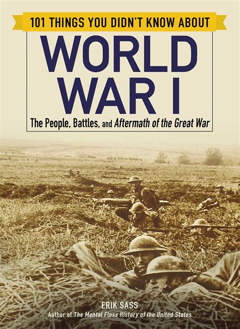 101 Things You Didn't Know about World War I | Book by Erik Sass ...