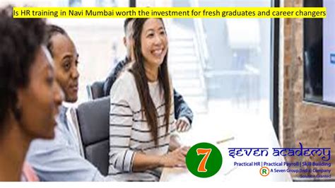 7: Is HR training in Navi Mumbai worth the investment for fresh ...