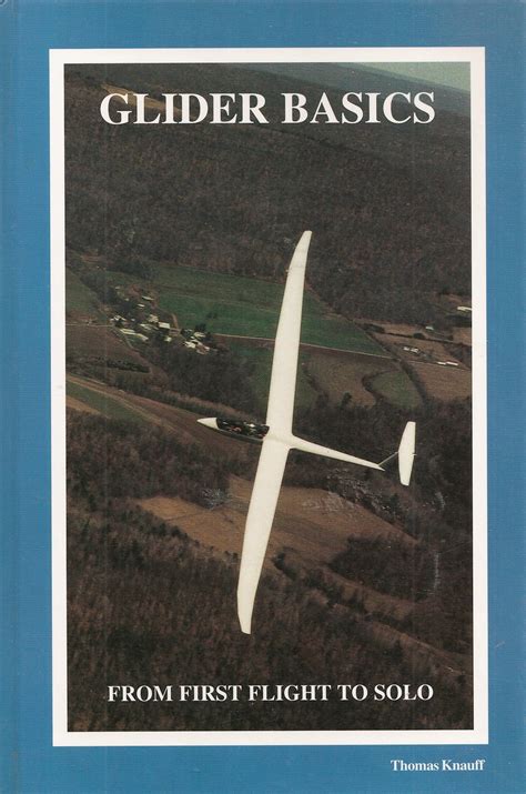 Buy Glider Basics from First Flight to Solo Book Online at Low Prices ...
