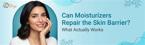 Can Moisturizers Repair the Skin Barrier? What Really Works – DreamyDerma