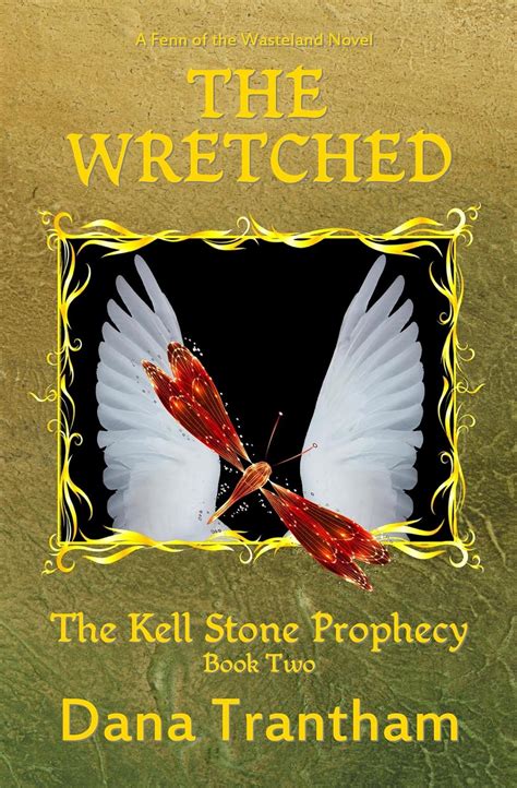 The Wretched (The Kell Stone Prophecy Book 2) eBook : Trantham, Dana ...