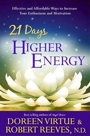 21 Days to Higher Energy: Effective and Affordable Ways to Increase ...