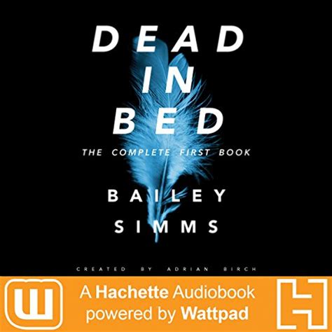 Dead in Bed by Bailey Simms: The Complete First Book (Audio Download ...