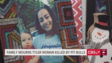 Tyler woman mourns daughter killed by three pit bull dogs | cbs19.tv