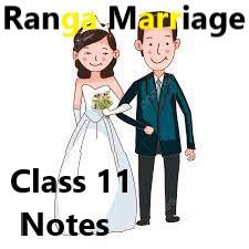 Ranga's Marriage Question Answer Class 11 |Summary AHSEC