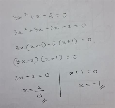 3x^2 + x - 2 = 0 find - Brainly.in