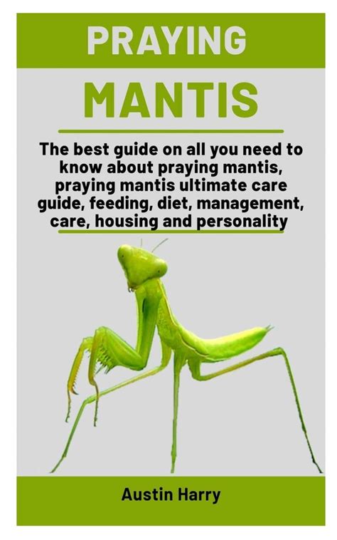 Buy Praying Mantis: The best guide on all you need to know about ...