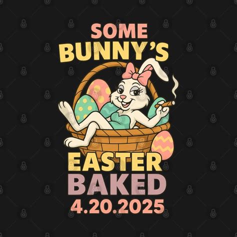 Happy 420 Easter Bunny Smoking Weed Marijuana Funny 420 2025 - Happy ...
