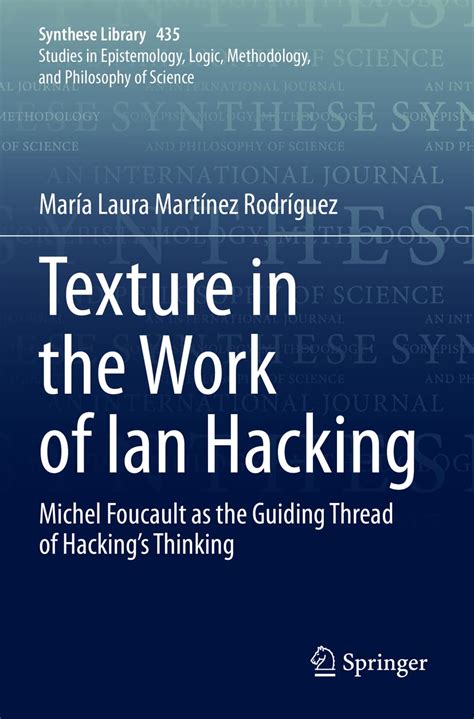 Buy Texture in the Work of Ian Hacking: Michel Foucault as the Guiding ...