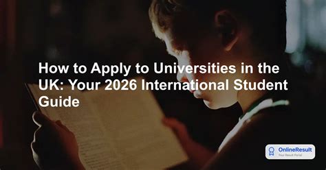 How to Apply to Universities in the UK: Your 2026 International Student ...