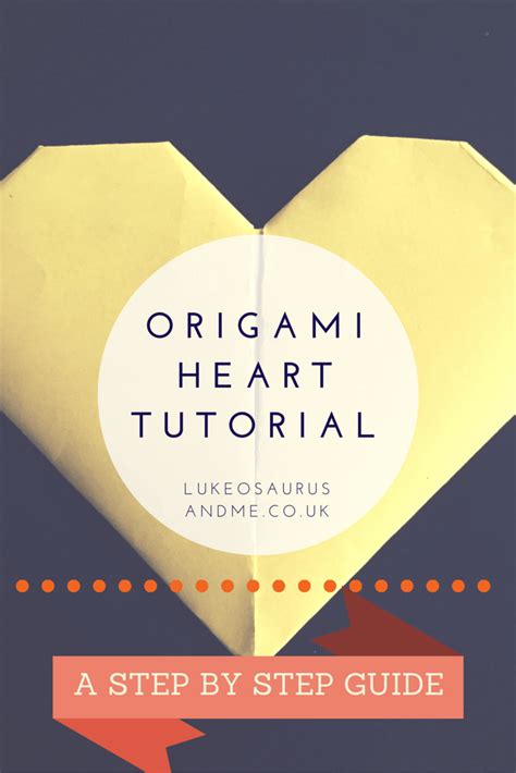 How To: Origami Hearts Tutorial - Lukeosaurus And Me