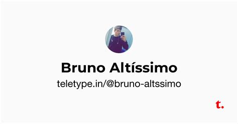 Bruno Altíssimo — Teletype