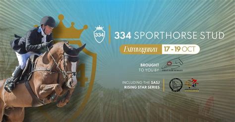 The 334 Sporthorse Stud Extravaganza, proudly presented by First For ...