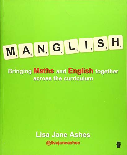 Buy Manglish: Bringing Maths and English Together Across the Curriculum ...