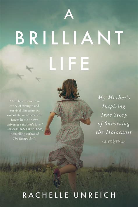 A Brilliant Life: My Mother's Inspiring True Story of Surviving the ...