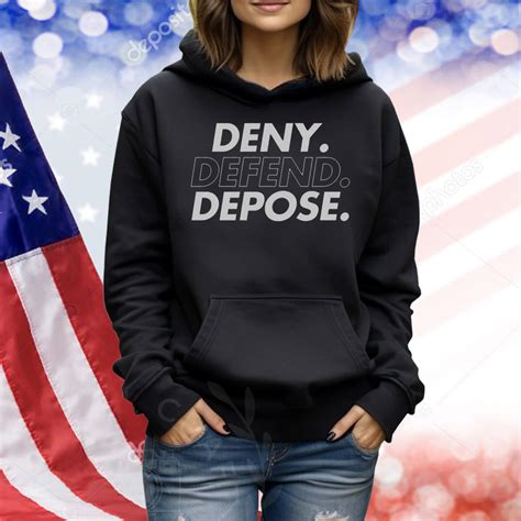 Deny Defend Depose Shirts