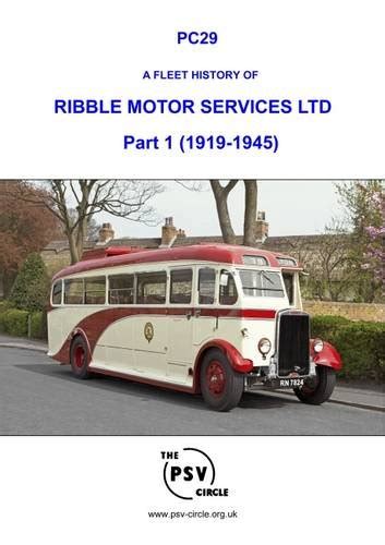 A Fleet History of Ribble Motor Sevices Ltd. - Part 1 (1919 - 1945 ...