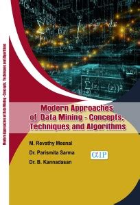 MODERN APPROACHES OF DATA MINING - CONCEPTS, TECHNIQUES AND ALGORITHMS ...
