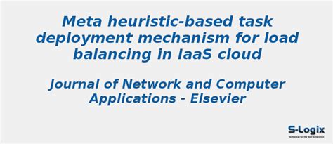 Meta heuristic-based task deployment mechanism | S-Logix