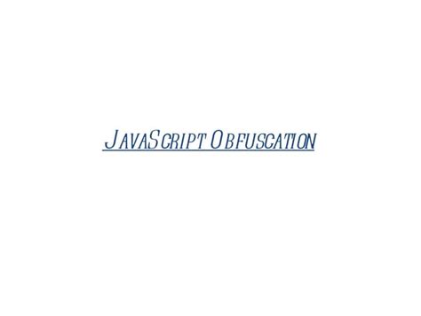 Image result for JavaScript Obfuscation