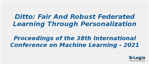 Fair and robust federated learning through personalization | S-Logix