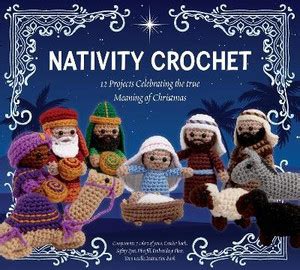 Nativity Crochet Kit: Buy Nativity Crochet Kit by Editors of Chartwell ...