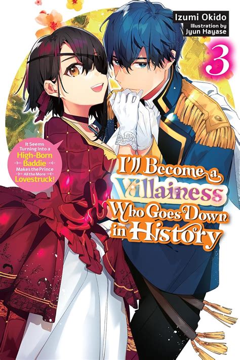 I’ll Become a Villainess Who Goes Down in History, Vol. 3 (novel) eBook ...
