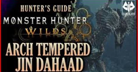 Monster Hunter Wilds: How to unlock Arch-Tempered Jin Dahaad quest
