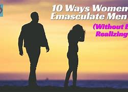 Image result for emasculate