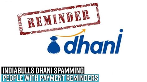 Indiabulls Dhani spamming random people with payment reminders; ones ...