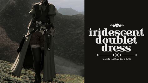 iridescent doublet dress [7.0] | XIV Mod Archive