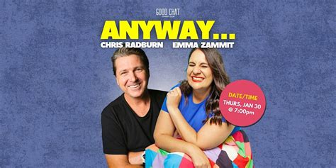 Chris Radburn & Emma Zammit | Anyway..., Good Chat Comedy Club ...