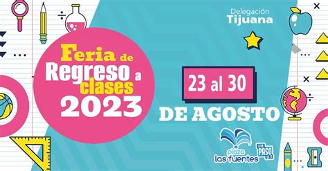 Feria de Regreso a Clases 2023, Plaza Las Fuentes. Blvd. Josefa Ortiz ...
