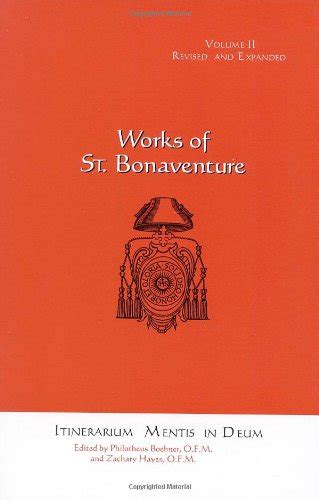 Itinerarium Mentis in Deum (Journey of the Soul to God): 2 (Works of St ...