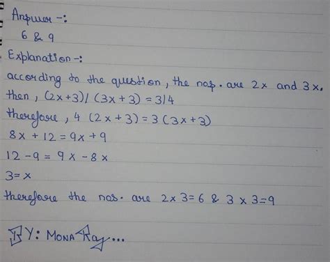Two numbers are in the ratio 2:3. If 3 is added to the numbers, the ...