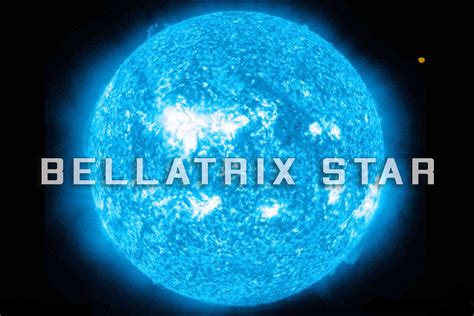 Bellatrix Star - Features and Facts - The Planets