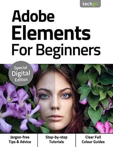 Adobe Elements for Beginners (Learn Adobe Elements Book 1) eBook ...