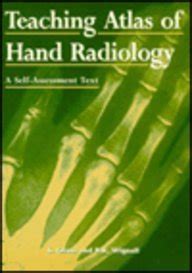 Buy Teaching Atlas of Hand Radiology: A Self-assessment Test Book ...