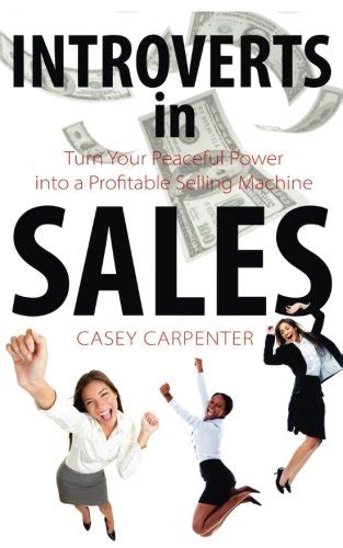 Buy Introverts in Sales: Turn Your Peaceful Power into a Profitable ...