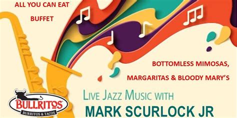 JAZZ BRUNCH SUNDAY BUFFET , Bullritos_SpringTx, 23 July 2023 | AllEvents.in