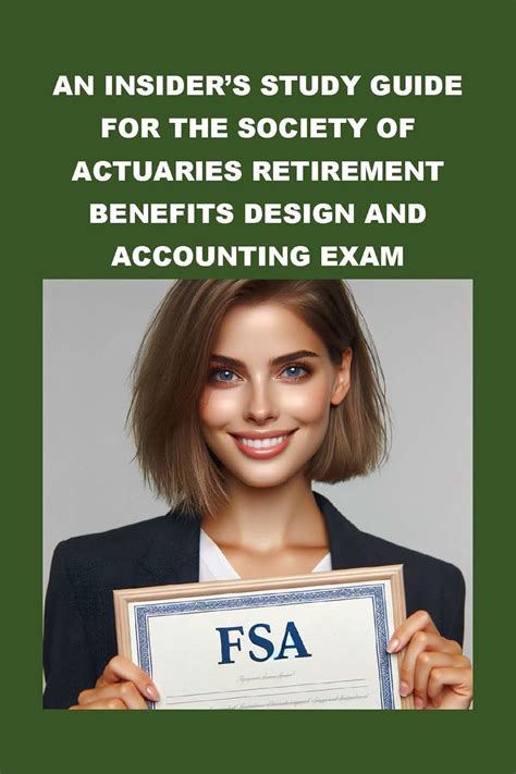 An Insider’s Study Guide for the Society of Actuaries Retirement ...
