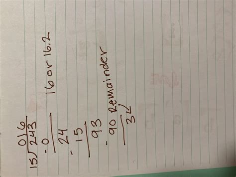 243 divided by 15 and I need to show my work - brainly.com