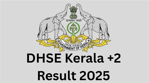 DHSE Kerala +2 Result 2025 Out, Check School Wise DHSE +2 Result Link here